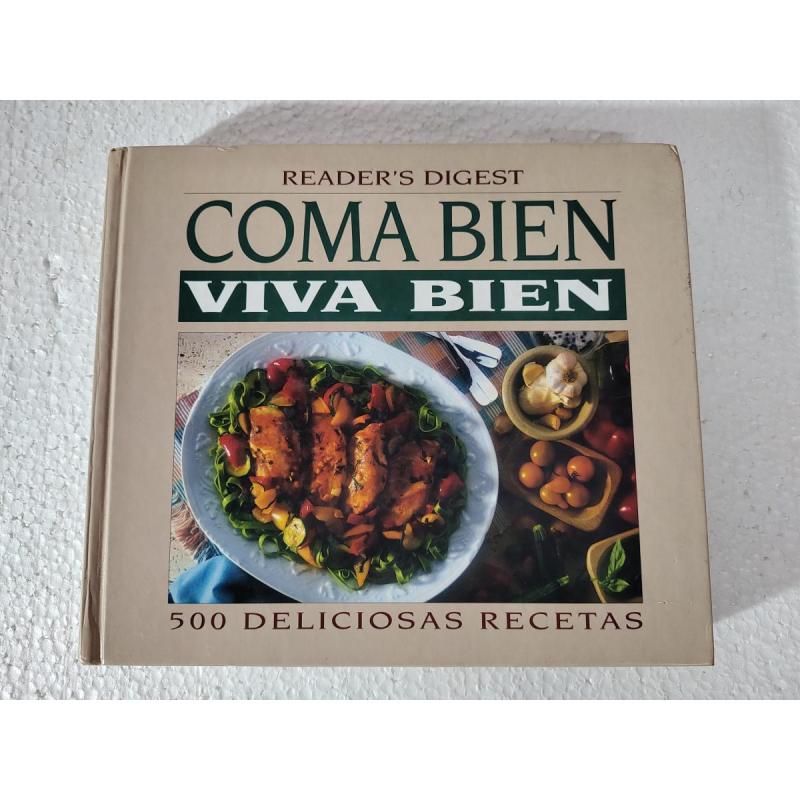 Coma bien, viva bien. 500 deliciosas recetas (Reader's Digest)