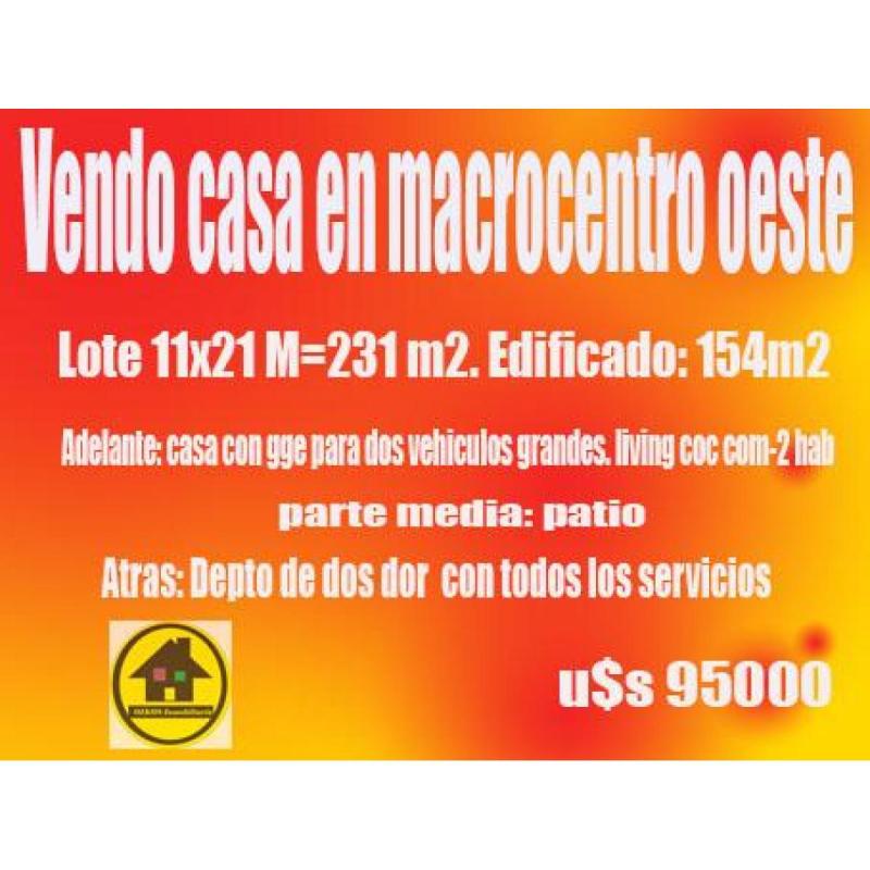 Vendo casa en macrocentro oeste