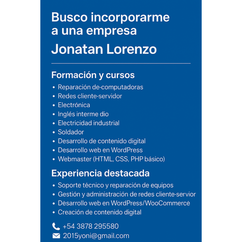 Busco trabajo, busco incorporarme a una empresa – Experiencia técnica y digital