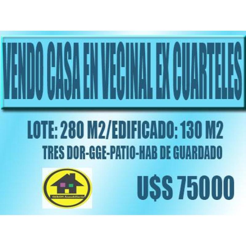 Vendo casa en vecinal ex cuarteles