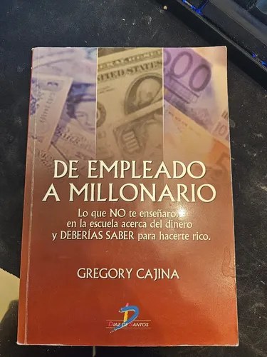 De Empleado A Millonario, Gregory Cajina, 2007
