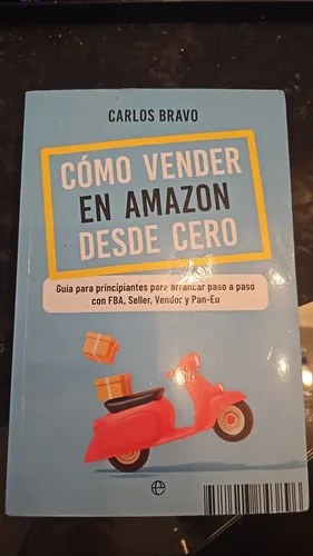 Como Vender En Amazon Desde Cero, Carlos Bravo