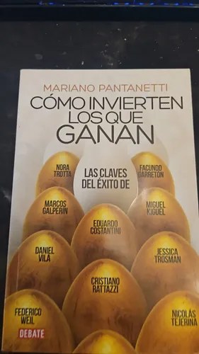 Cómo Invierten Los Que Ganan Pantanetti Las Clave Del Exito