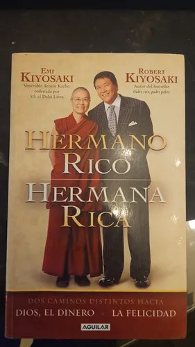 Hermano Rico, Hermana Rica Emi Y Robert Kiyosaki Aguilar B