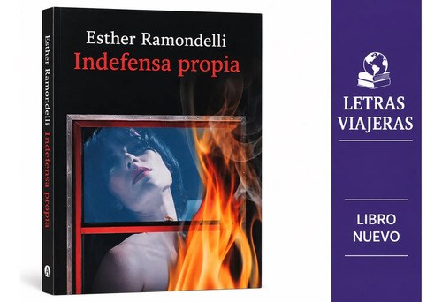 Indefensa Propia - Esther Ramondelli