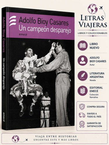 Un Campeón Desparejo De Adolfo Bioy Casares