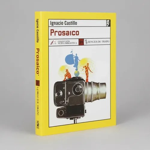 Prosaico. Ignacio Castillo. Lengua De Trapo