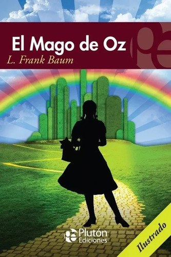 El Mago De Oz - Frank Baum -