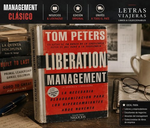 Liberation Management. Tom Peters. Libro Negocios Y Liderazg