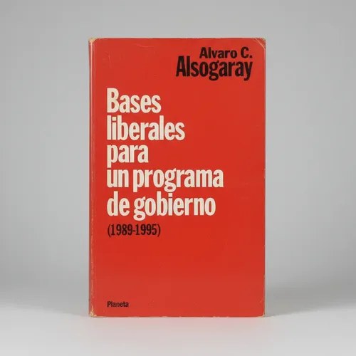 Bases Liberales Para Un Programa De Gobierno 1989-1995, Alva