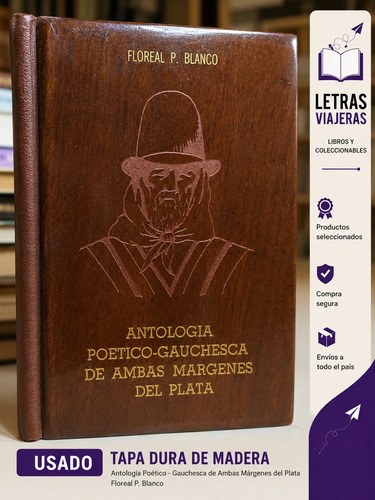 Antologia Poetico-gauchesca De Ambas Margenes Del Plata