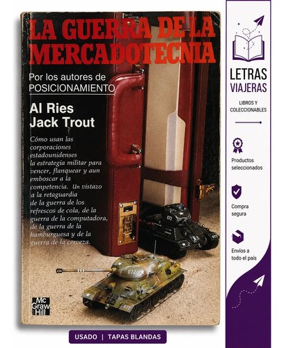 La Guerra De La Mercadotecnia, Al Ries Y Jack Trout
