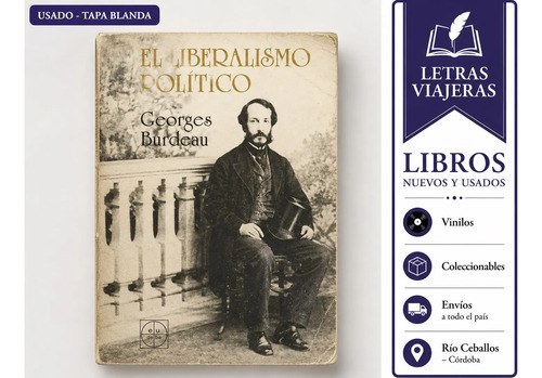 El Liberalismo Político, Georges Burdeau