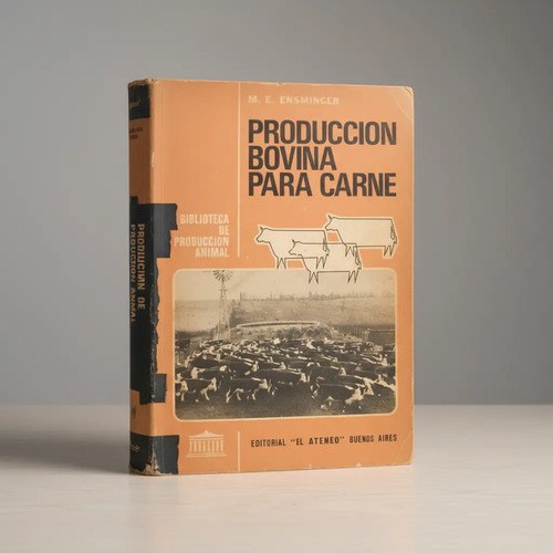 Produccion Bovina Para Carne - Ensminger