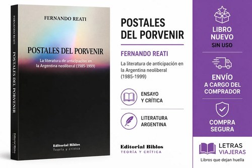 Postales Del Porvenir Fernando Reati Argentina 1985-1999