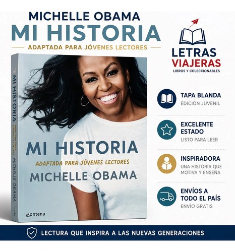 Mi Historia, Michelle Obama, Adaptada Para Jovenes