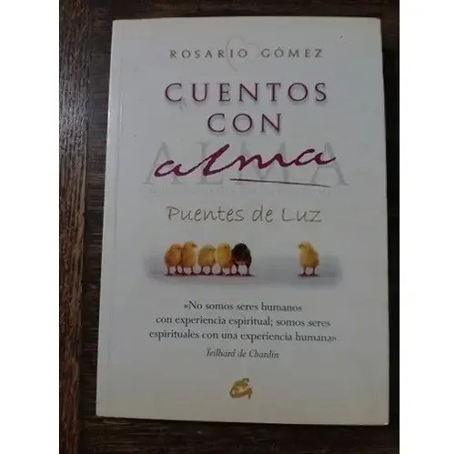Cuentos Con Alma: Puentes De Luz - Rosario Gómez
