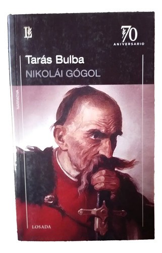 Taras Bulba - Nikolai Gógol - Losada 70 Aniversario