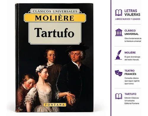 Tartufo - Moliere. Editorial Fontana -clásicos Universales