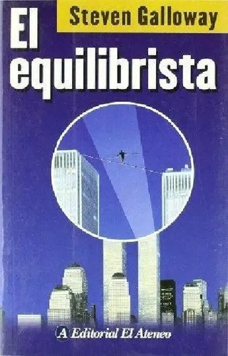 El Equilibrista Steven Galloway - El Ateneo - 2
