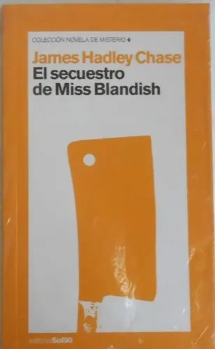El Secuestro De Miss Blandish - James Hadley Chase
