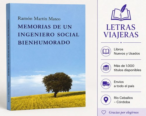 Memorias De Un Ingeniero Social Bienhumorado Ramon Martin
