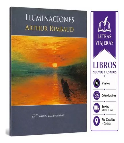 Iluminaciones. A. Rimbaud. En Libertador
