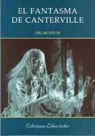 El Fantasma De Canterville Oscar Wilde .edic. Libertador