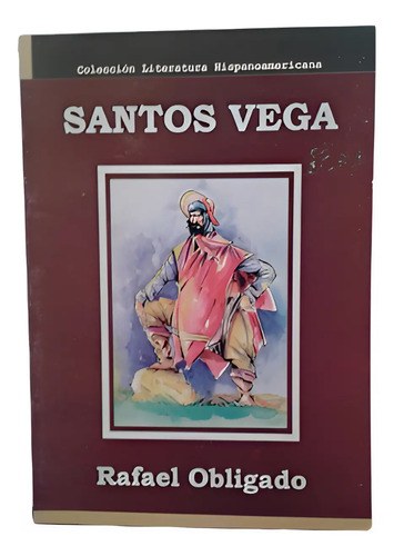 Santos Vega - Rafael Obligado - Ediciones Del Mar - 2