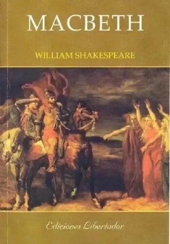 Macbeth. William Shakespeare. Ediciones Libertador