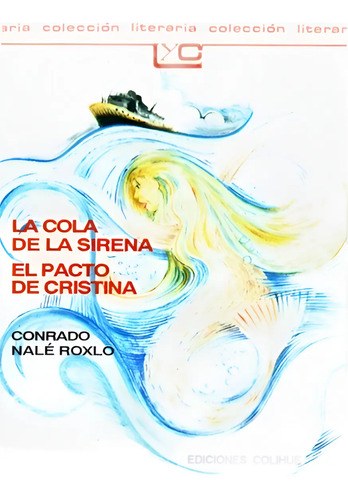 La Cola De La Sirena - El Pacto De Cristina - C.n. Roxlo