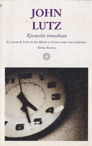 Ejecución Inmediata John Lutz