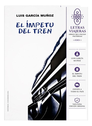 El Ímpetu Del Tren - García Muñoz, Luis · Muchnik T/dura