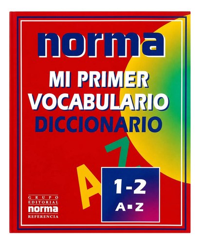 Mi Primer Vocabulario Enciclopedia Castellano Norma