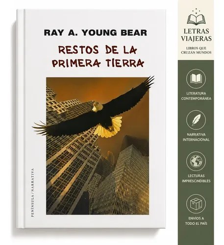 Restos De La Primera Tierra - Young Bear, Ray - Muchnik