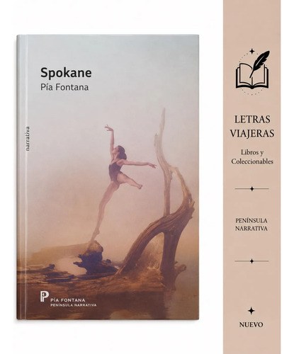 Spokane - Pía Fontana, (península Narrativa)