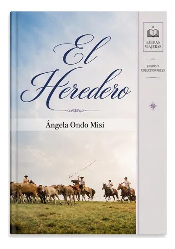 El Heredero - Angela Ondo Misi - Ed. Del Boulevar
