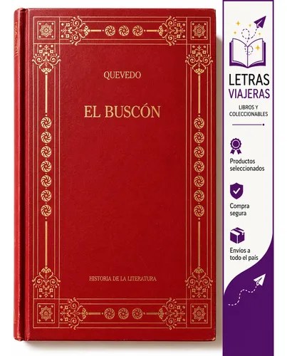El Buscón - Quevedo - Historia De La Literatura - Tapa Dura