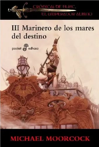 Marinero De Los Mares Del Destino - Michael Moorcock