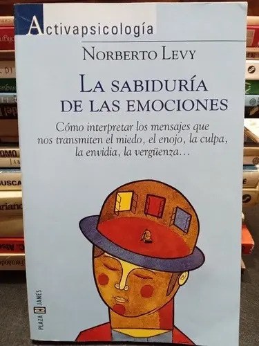 La Sabiduría De Las Emociones, Norberto Levy - 2