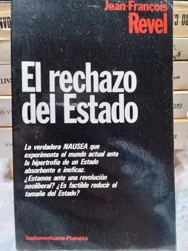 El Rechazo Del Estado, Jean F. Revel
