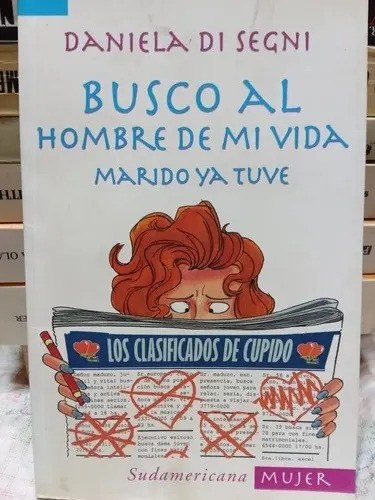Busco Al Hombre De Mi Vida, Marido Ya Tuve