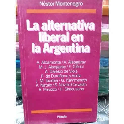 La Alternativa Liberal En La Argentina, Montenegro