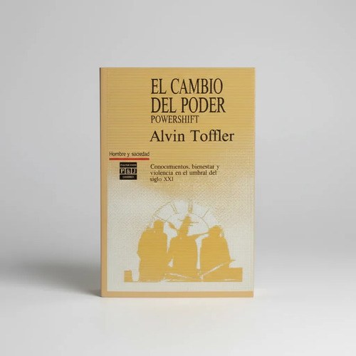 El Cambio Del Poder, Alvin Toffler - 2