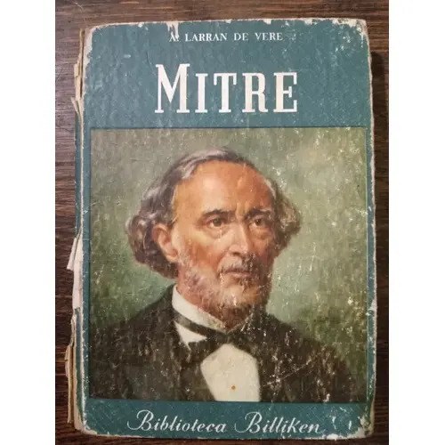 Mitre - A. Larran De Vere, Biblioteca Billiken T Dura