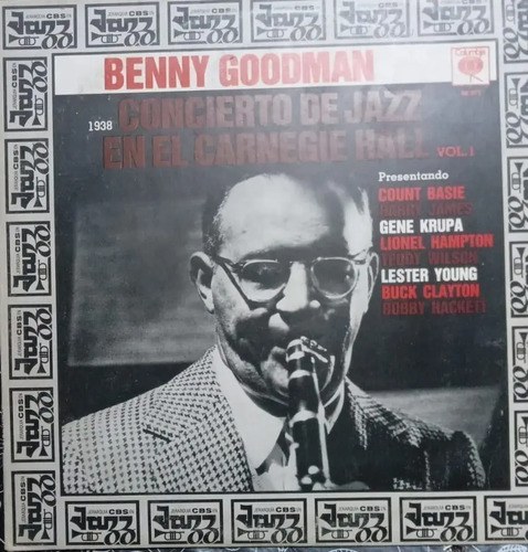 Benny Goodman, Concierto De Jazz En El Carnegie Hal Vol 1