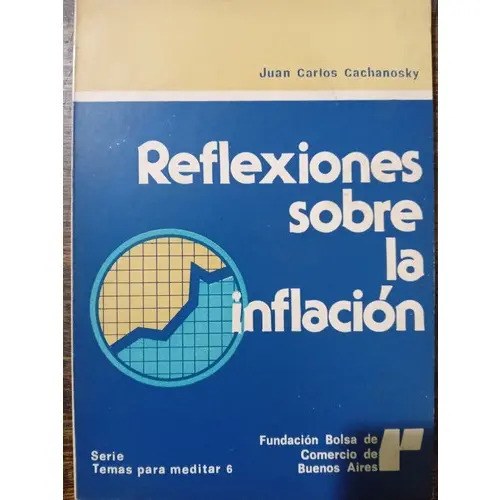 Reflexiones Sobre La Inflación