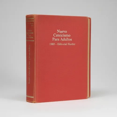 Nuevo Catecismo Para Adultos 1969 - Editorial Herder