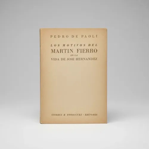 Los Motivos Del Martin Fierro, En La Vida De J.hernandez