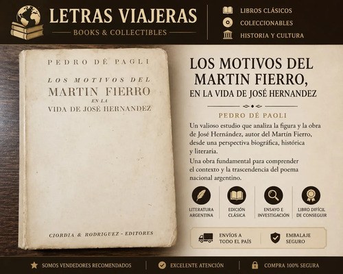 Los Motivos Del Martin Fierro, En La Vida De J.hernandez - 2